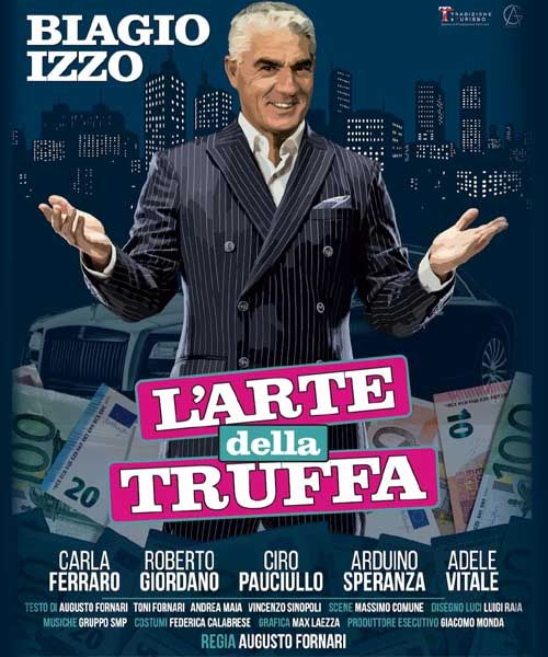 Biagio Izzo protagonista de “L’arte della truffa” al Teatro Delle Arti